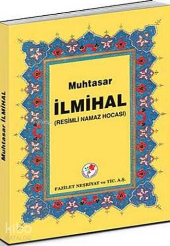 Muhtasar İlmihal; Resimli Namaz Hocası - 1