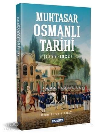 Muhtasar Osmanlı Tarihi; 1299 - 1922 - 1