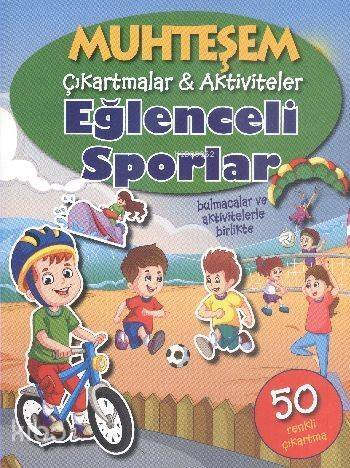 Muhteşem Çıkartmalar-Aktiviteler; Eğlenceli Sporlar - 1