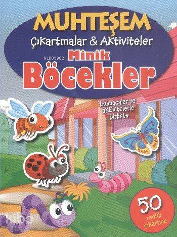 Muhteşem Çıkartmalar-Aktiviteler; Minik Böcekler - 1