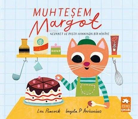 Muhteşem Margot - Nezaket ve Pasta Hakkında Bir Hikaye - 1