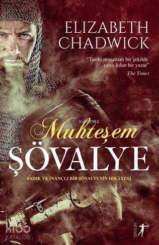 Muhteşem Şövalye; Sadık ve İnançlı Bir Şövalyenin Hikayesi - 1