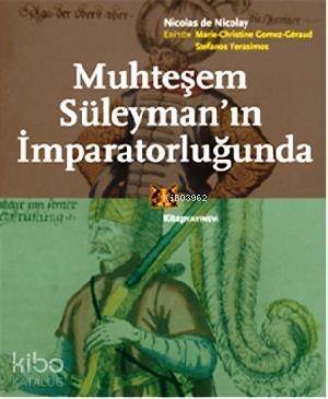 Muhteşem Süleyman'ın İmparatorluğunda - 1