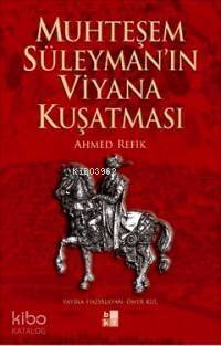 Muhteşem Süleyman´ın Viyana Kuşatması - 1