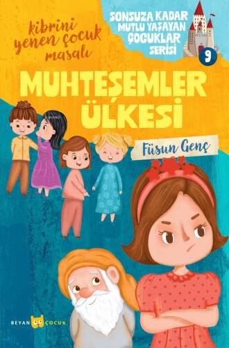 Muhteşemler Ülkesi;Sonsuza Kadar Mutlu Yaşayan Çocuklar Serisi -9 - 1