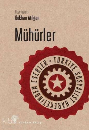 Mühürler; Türkiye Sosyalist Hareketinden Eserler - 1