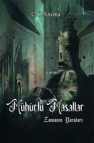 Mühürlü Masallar 1. Kitap Zamanın Yaraları - 1