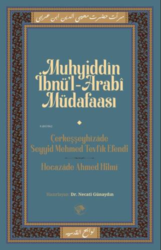 Muhyiddîn İbn Arabî Müdafaası - 1