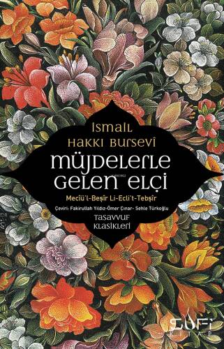 Müjdelerle Gelen Elçi - Meciü'l - Beşir Li-Ecli't - Tebşir - 1