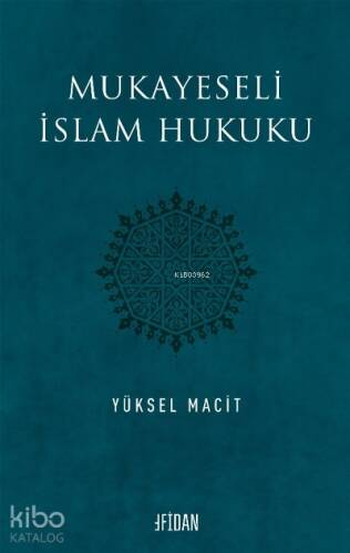 Mukayeseli İslam Hukuku - 1