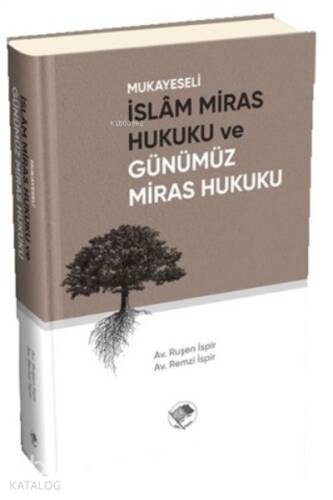 Mukayeseli İslam Miras Hukuku ve Günümüz Miras Hukuku - 1