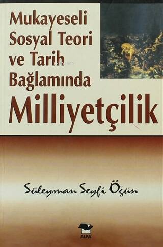 Mukayeseli Sosyal Teori ve Tarih Bağlamında Milliyetçilik - 1