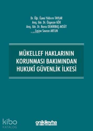 Mükellef Haklarının Korunması Bakımından Hukuki Güvenlik İlkesi - 1