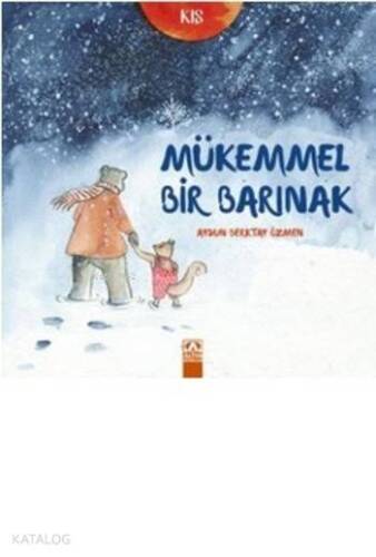 Mükemmel Bir Barınak; Kış - 1