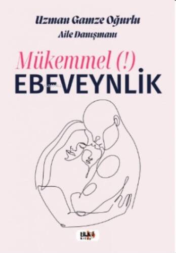 Mükemmel Ebeveynlik - 1