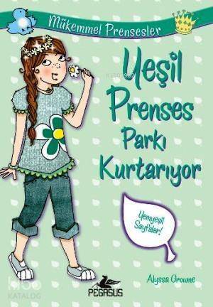 Mükemmel Prensesler 3 - Yeşil Prenses Parkı Kurtarıyor - 1