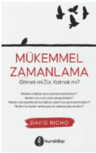 Mükemmel Zamanlama;Gitmek mi Zor, Kalmak mı? - 1