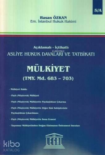 Mülkiyet (2 Cilt); Açıklamalı - İçtihatlı Asliye Hukuk Davaları ve Tatbikatı - 1