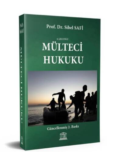 Mülteci Hukuku Güncellenmiş 2. Baskı - 1