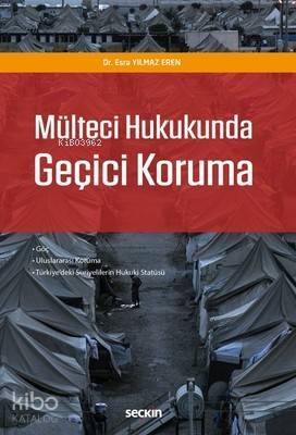 Mülteci Hukukunda Geçici Koruma - 1