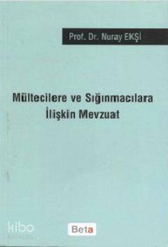 Mültecilere ve Sığınmacılara İlişkin Mevzuat - 1