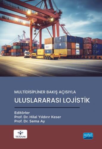 Multidisipliner Bakış Açısıyla Uluslararası Lojistik - 1