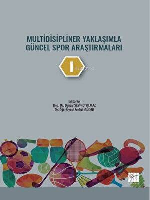 Multidisipliner Yaklaşımla Güncel Spor Araştırmaları - 1 - 1