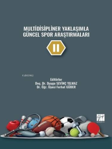 Multidisipliner Yaklaşımla Güncel Spor Araştırmaları - II - 1