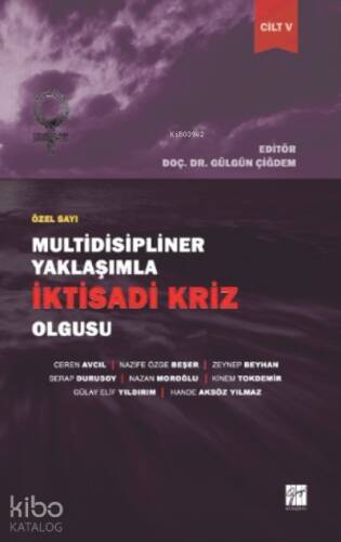 Multidisipliner Yaklaşımla İktisadi Kriz Olgusu - 1