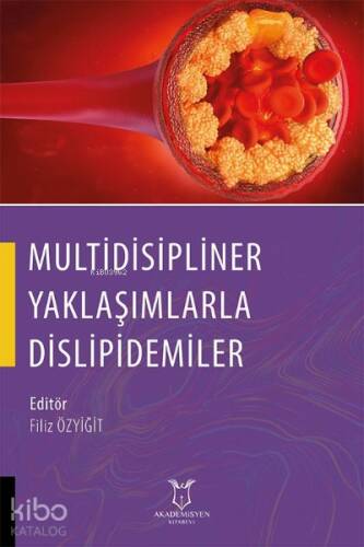 Multidisipliner Yaklaşımlarla Dislipidemiler - 1