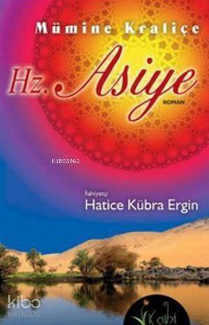 Mümine Kraliçe Hz. Asiye - 1