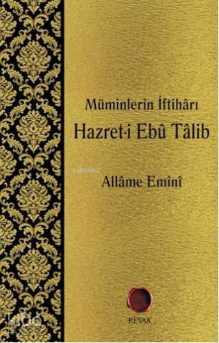 Müminlerin İftihârı - Hazret-i Ebû Tâlib - 1