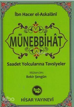 Münebbihat (Cep Boy); Saadet Yolcularına Tavsiyeler - 1