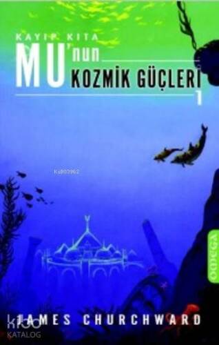 Mu'nun Kozmik Güçleri - 1