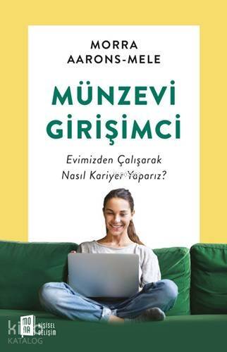 Münzevi Girişimci; Evimizden Çalışarak Nasıl Kariyer Yaparız? - 1