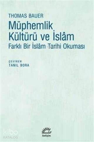 Müphemlik Kültürü ve İslam Farklı Bir İslam Tarihi Okuması - 1