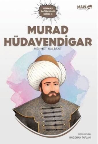 Murad Hüdavendigar - Osmanlı Padişahları Serisi 3 - 1