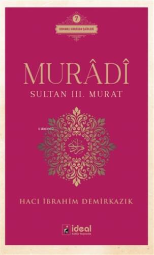 Muradi - Sultan 3. Murat Osmanlı Hanedan Şairleri 7 - 1