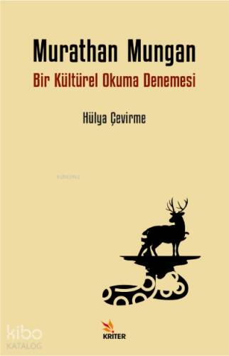 Murathan Mungan;Bir Kültürel Okuma Denemesi - 1