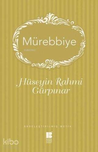 Mürebbiye; Sadeleştirilmiş Metin - 1