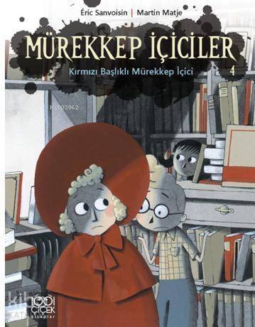 Mürekkep İçiciler Cilt 4 - Kırmızı Başlıklı Mürekkep İçici - 1