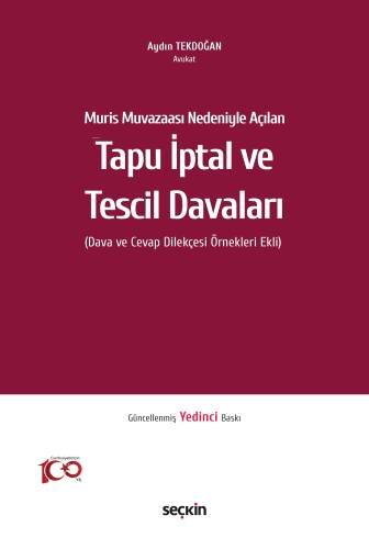 Muris Muvazaası Nedeniyle Açılan Tapu İptal ve Tescil Davaları;(Dava ve Cevap Dilekçesi Örnekleri Ekli) - 1