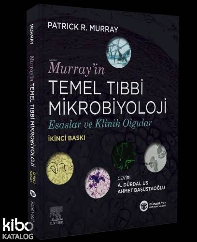 Murray'in Temel Tıbbi Mikrobiyoloji Esaslar ve Klinik Olgular - 1