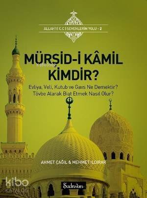 Mürşid-i Kamil Kimdir? - 1