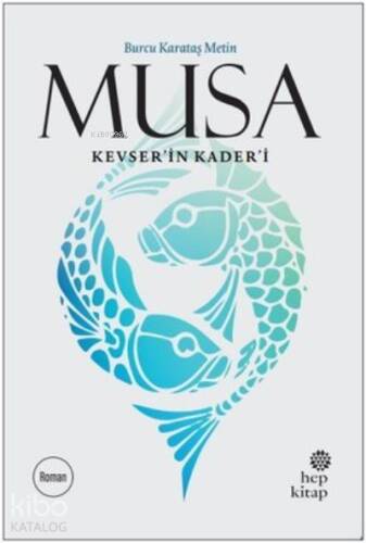 Musa Kevser’in Kader’i - 1