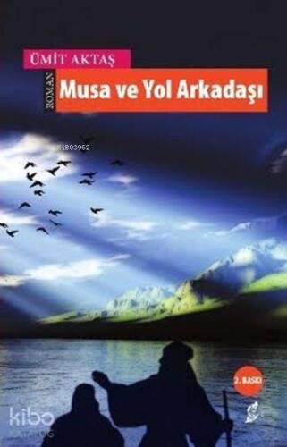 Musa ve Yol Arkadaşı - 1