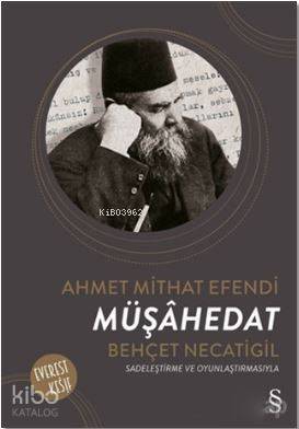 Müşahedat; Sadeleştirme ve Oyunlaştırmasıyla - 1