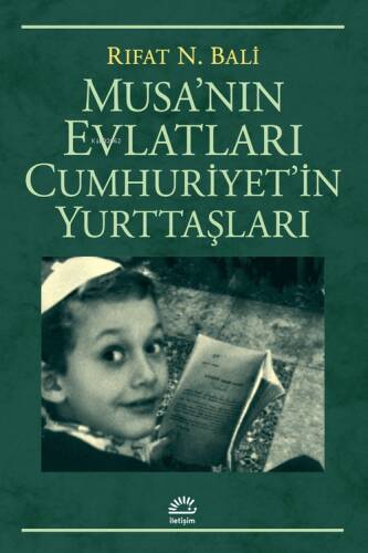 Musa´nın Evlatları Cumhuriyet´in Yurttaşları - 1