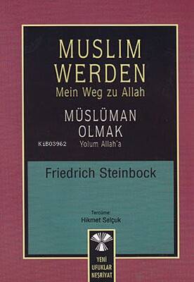 Muslim Werden - Müslüman Olmak;Yolum Allah'a - 1