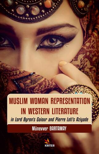 Muslim Woman Representation in Western Literature;in Lord Byron’s Gaiour and Pierre Loti’s Aziyade - 1